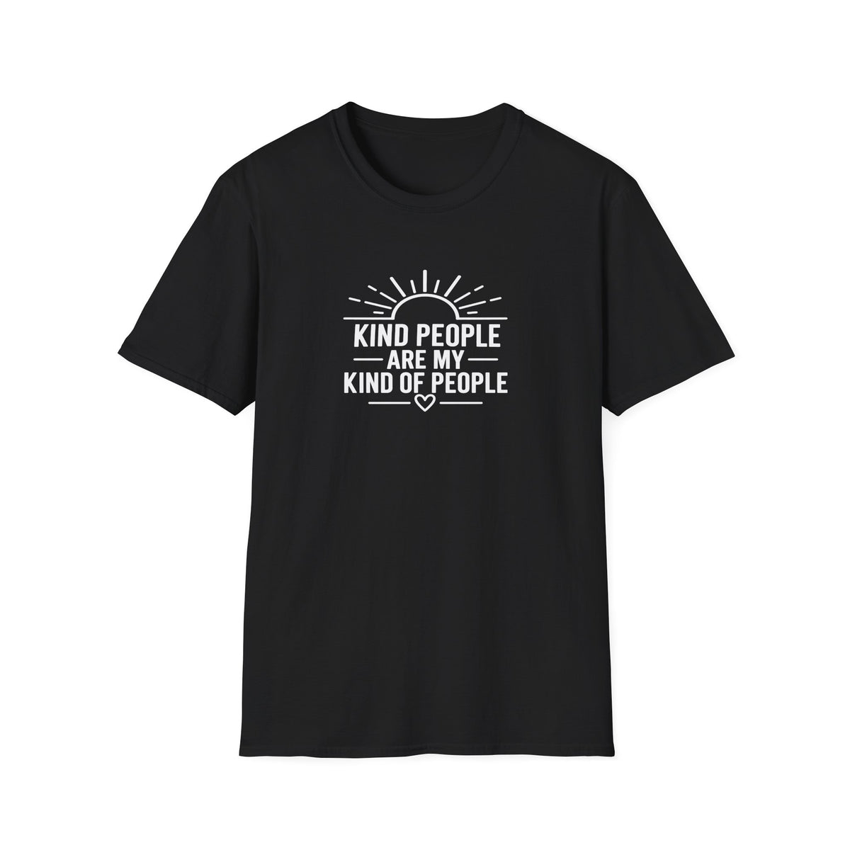 Kind People Are My Kind of People T-Shirt