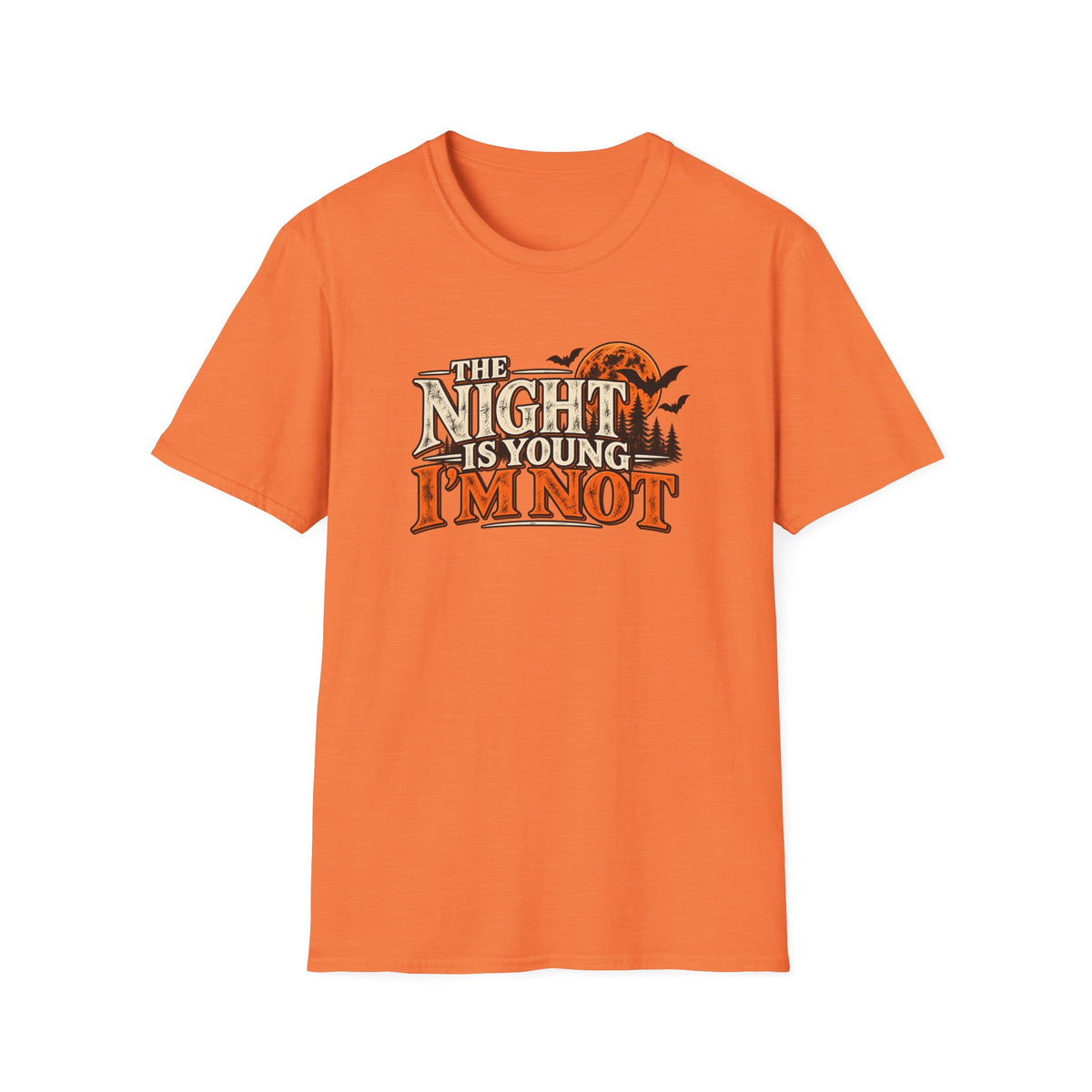 The Night Is Young, I'm Not T-Shirt