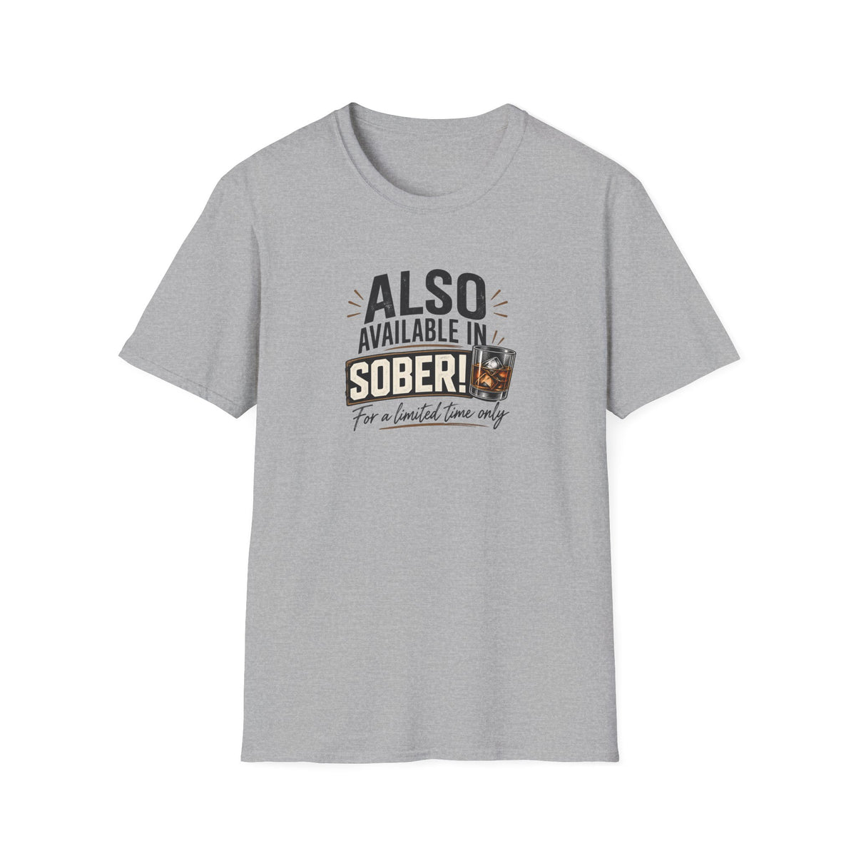 Also Available in Sober T-Shirt