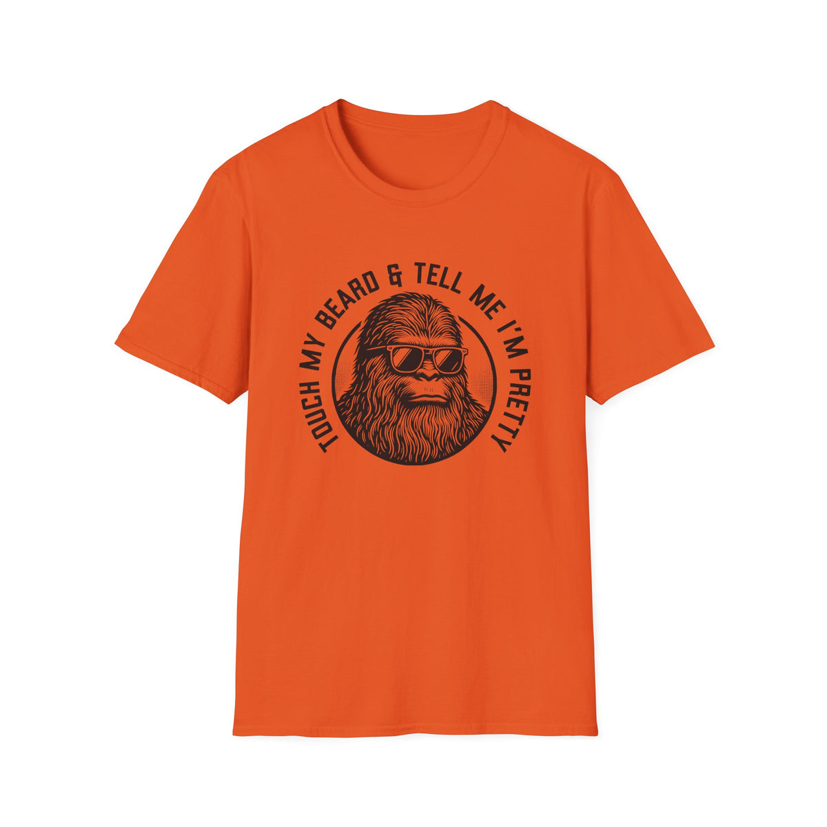 Touch My Beard & Tell Me I'm Pretty T-Shirt