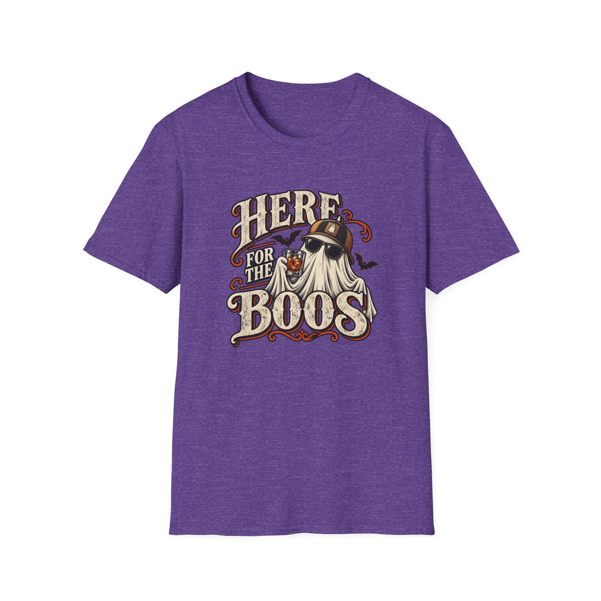 Here For The Boos T-Shirt