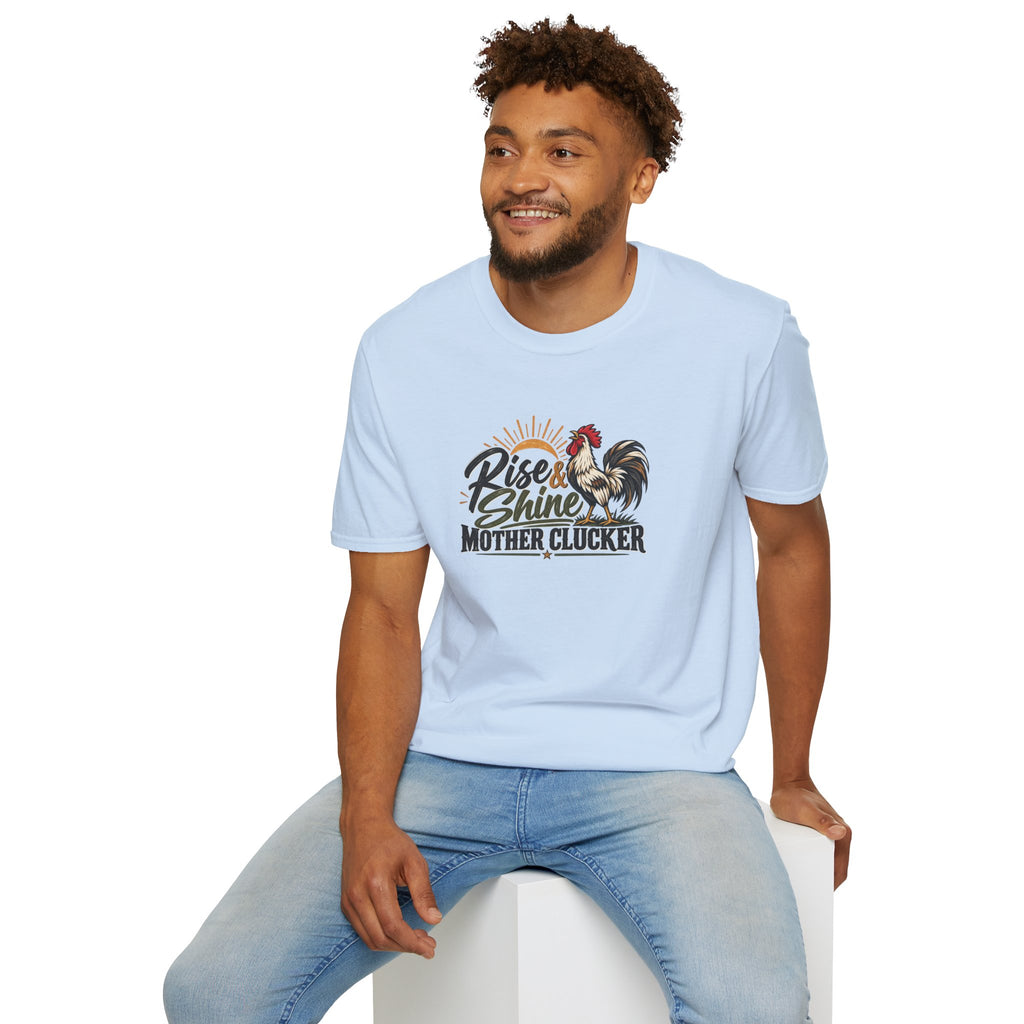 Rise & Shine Mother Clucker T-Shirt