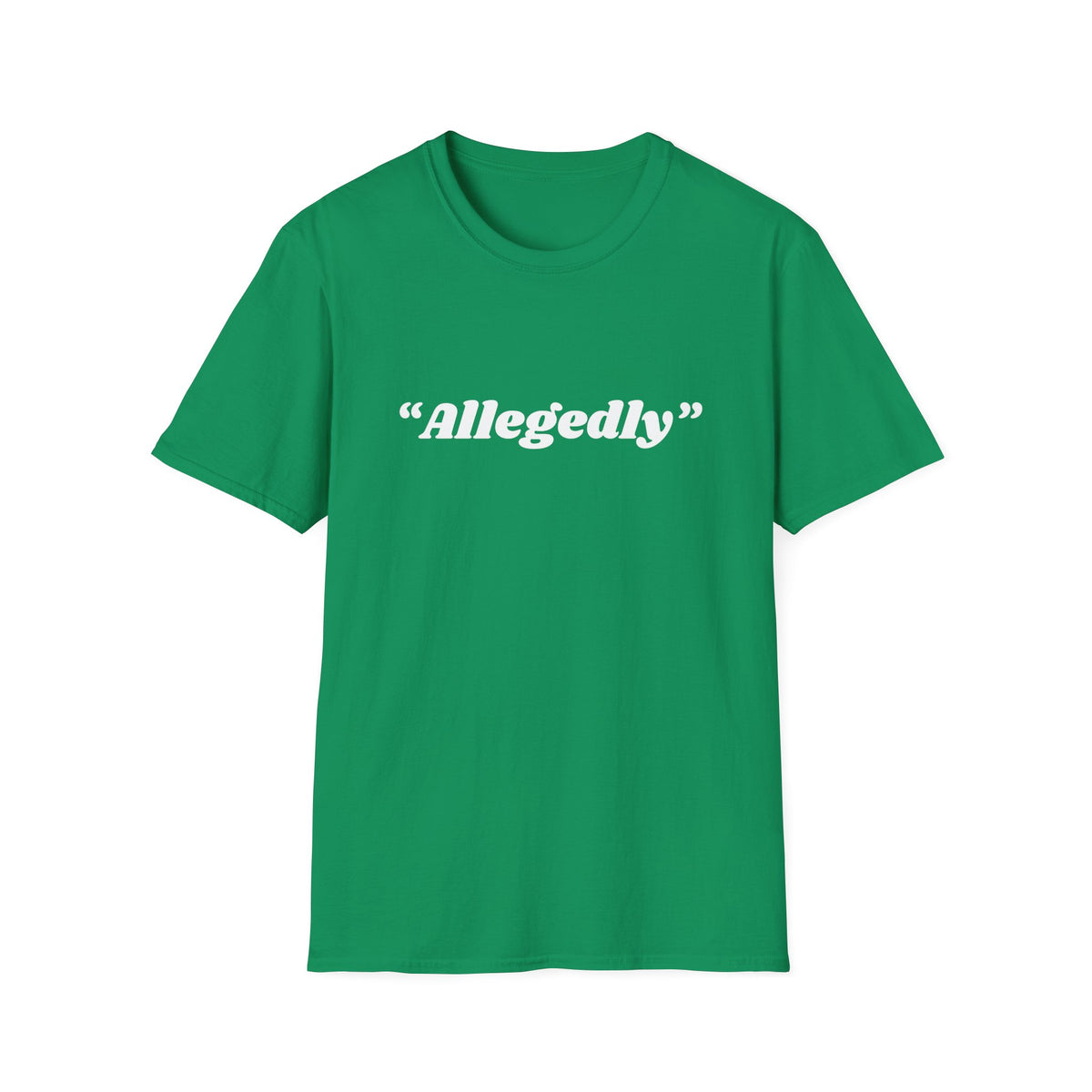 "Allegedly" T-Shirt