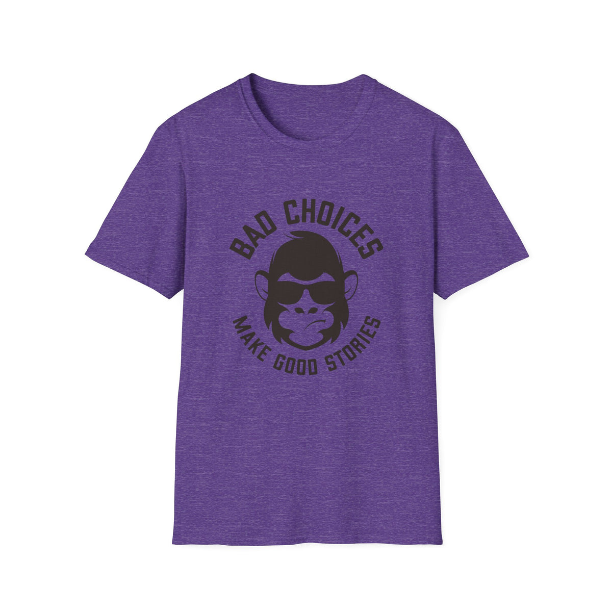 Bad Choices Make Good Stories T-Shirt