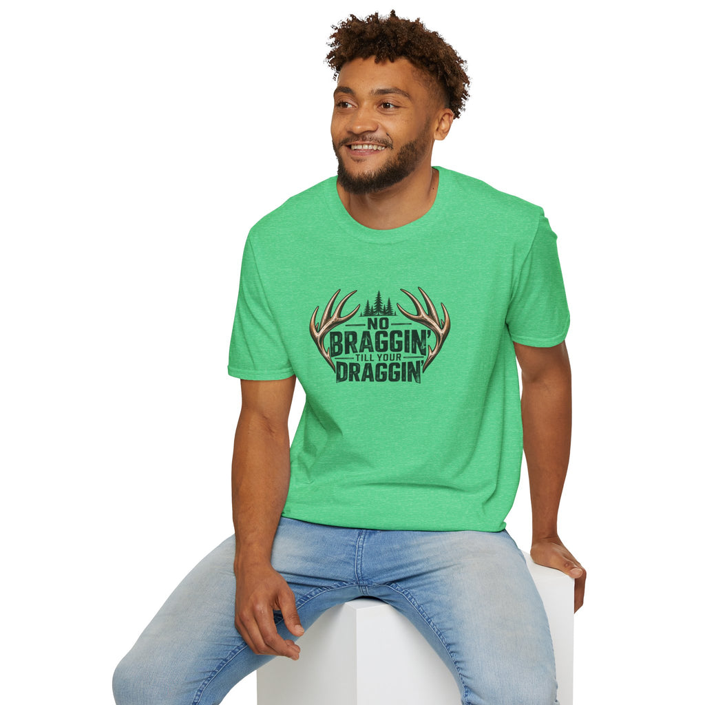 No Braggin' Till Your Draggin' T-Shirt