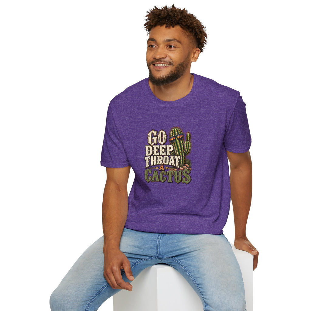 Go Deep Throat A Cactus T-Shirt