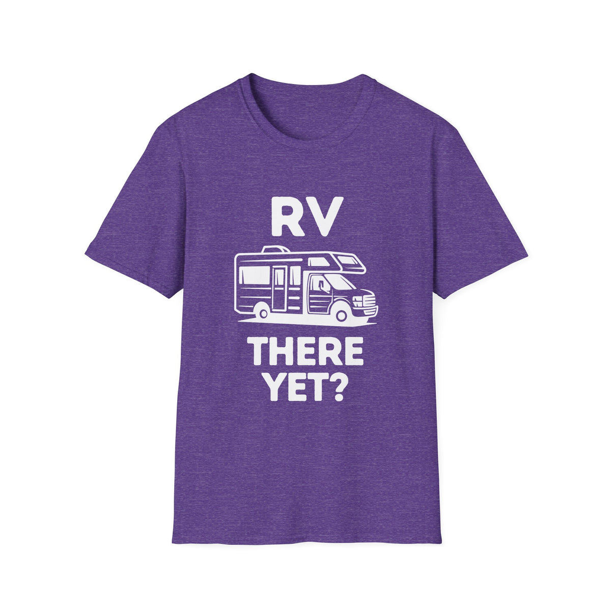 RV There Yet? T-Shirt