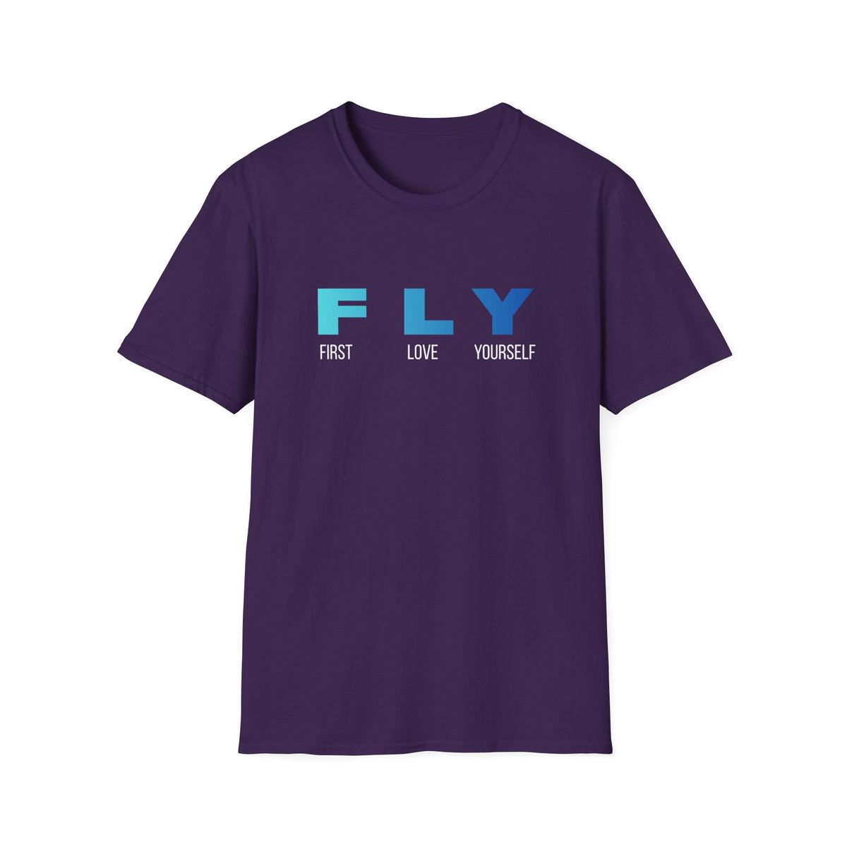 FLY: First Love Yourself T-Shirt