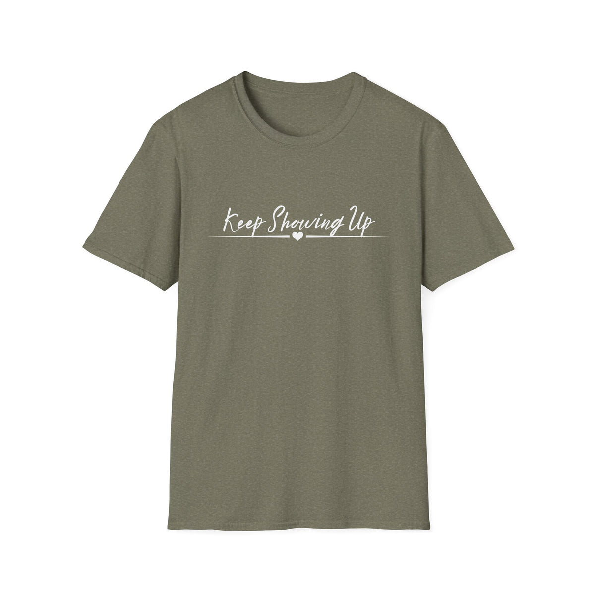 Keep Showing Up T-Shirt