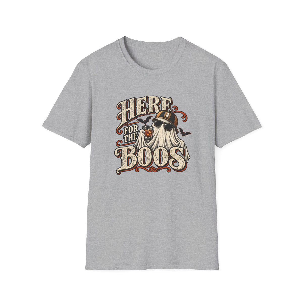 Here For The Boos T-Shirt