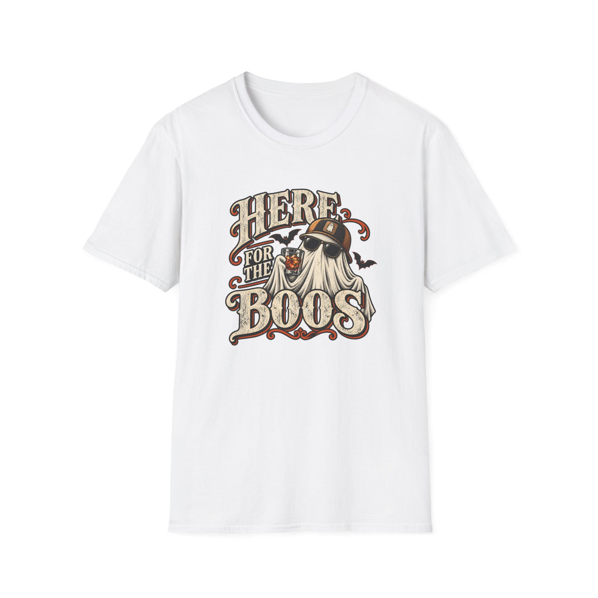 Here For The Boos T-Shirt