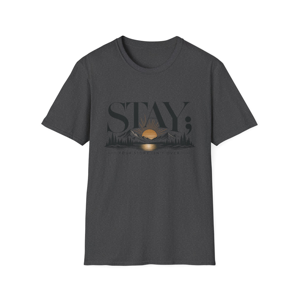 Stay; T-Shirt