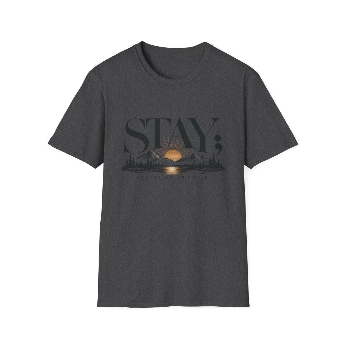 Stay; T-Shirt