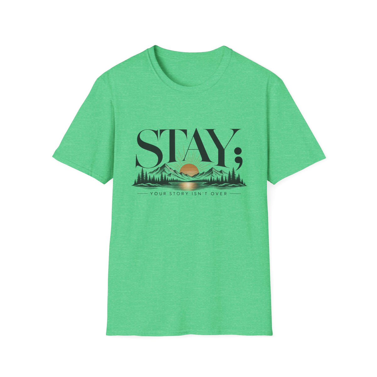 Stay; T-Shirt