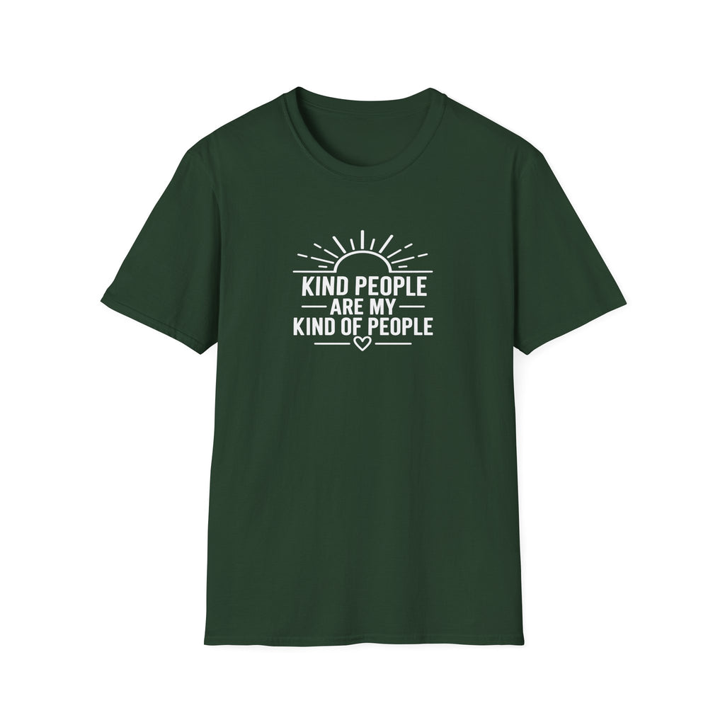Kind People Are My Kind of People T-Shirt