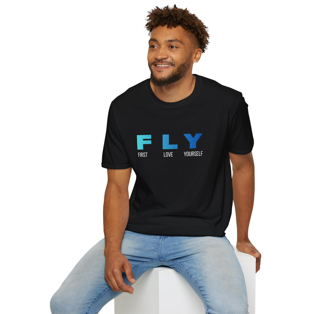 FLY: First Love Yourself T-Shirt