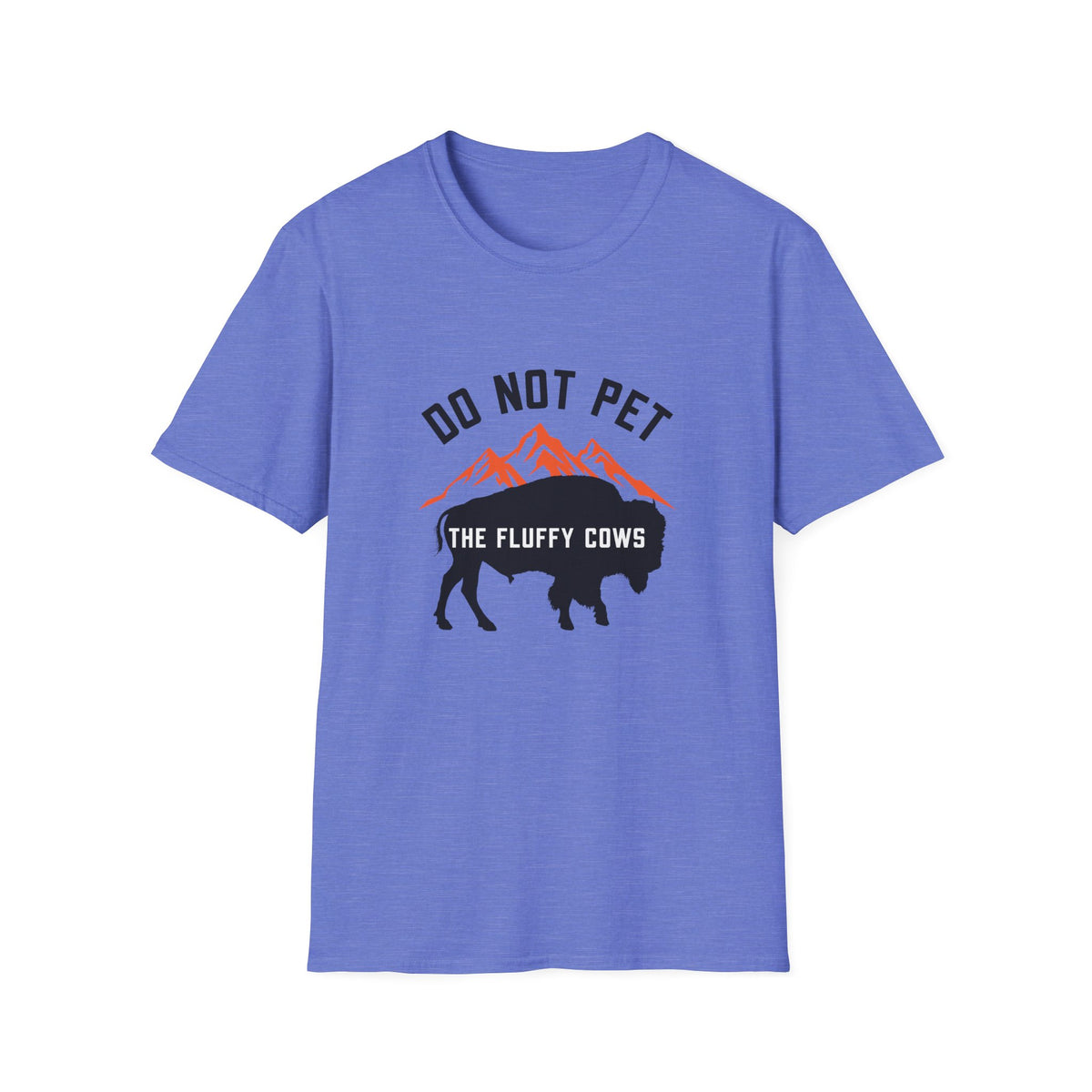 Do Not Pet the Fluffy Cows T-Shirt