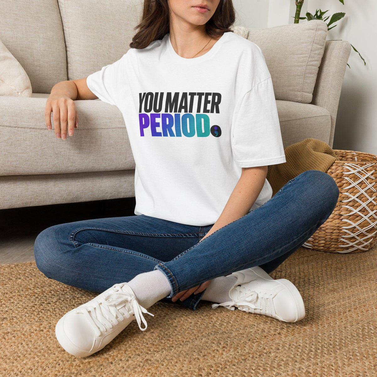 You Matter PERIOD; T-Shirt