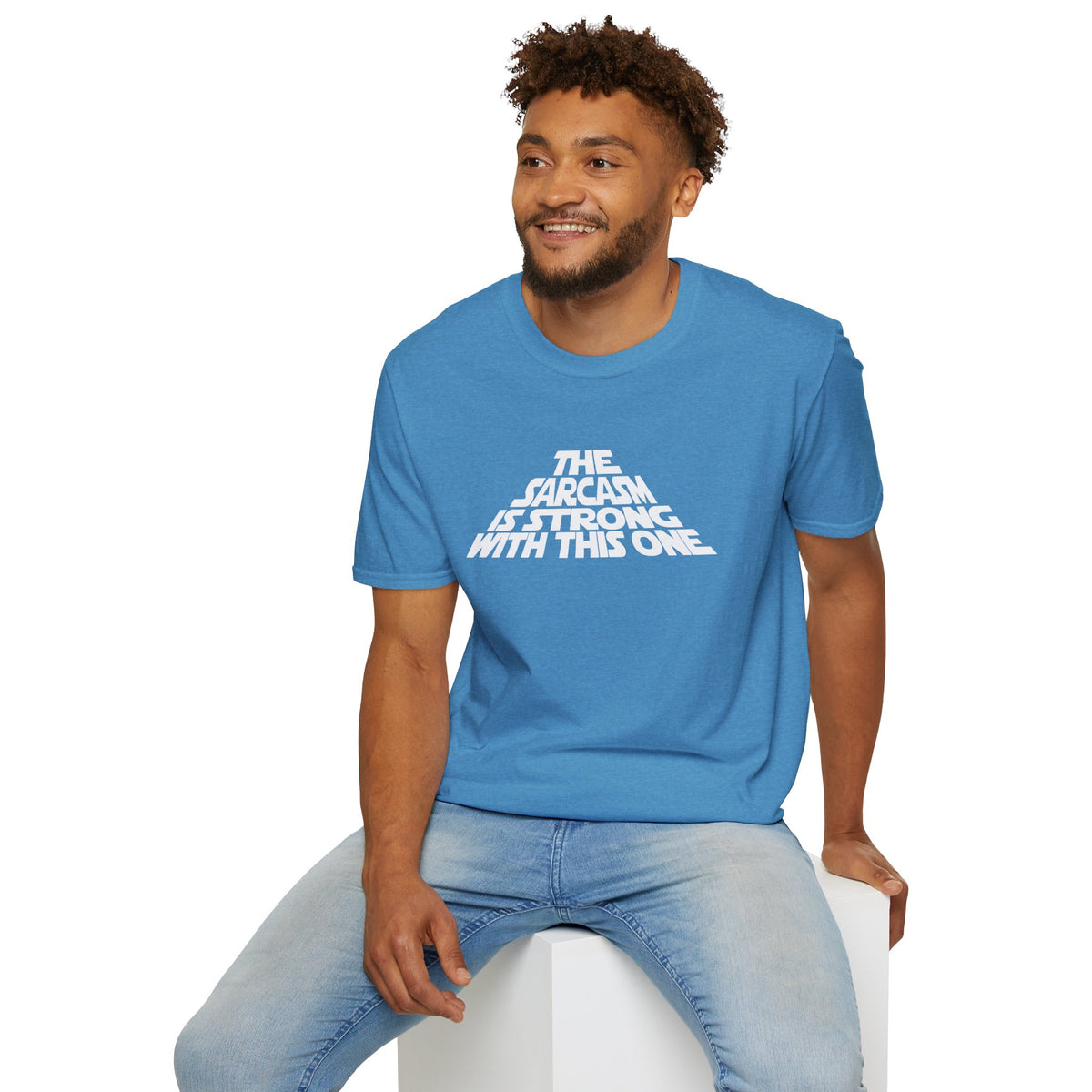 The Sarcasm Is Strong With This One T-Shirt