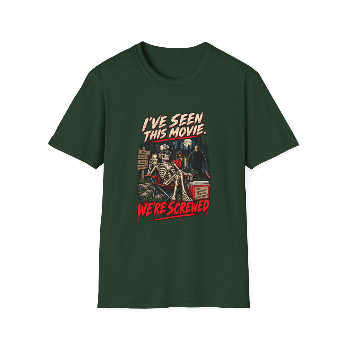 I've Seen This Movie, We're Screwed T-Shirt