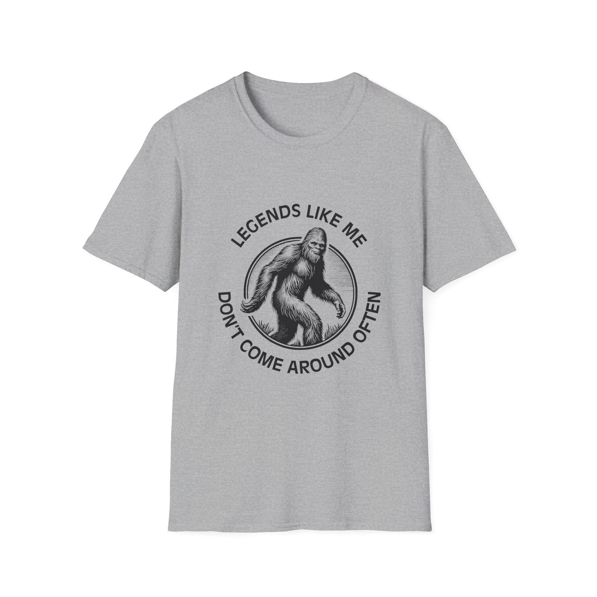 Legend Like Me Don't Come Around Often T-Shirt