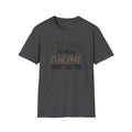 Y'all Think I'm Mean T-Shirt
