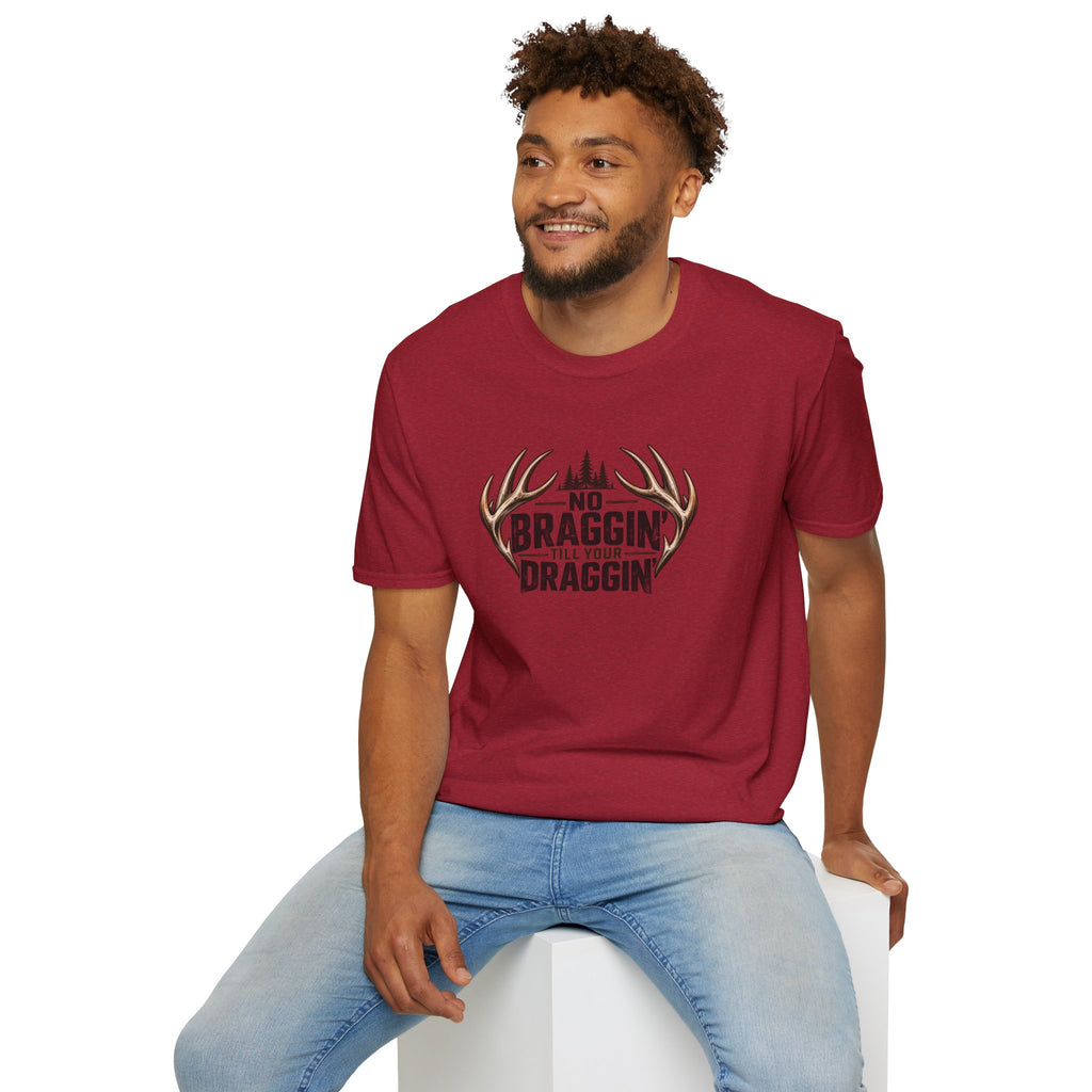 No Braggin' Till Your Draggin' T-Shirt