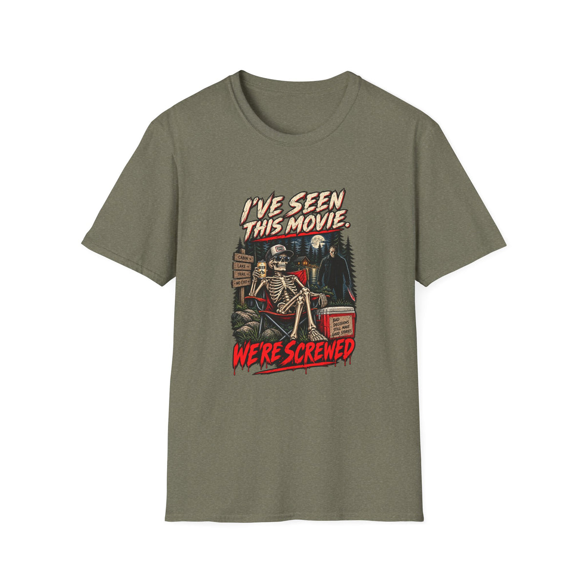 I've Seen This Movie, We're Screwed T-Shirt