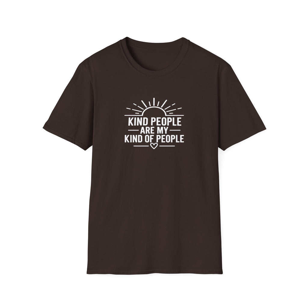 Kind People Are My Kind of People T-Shirt