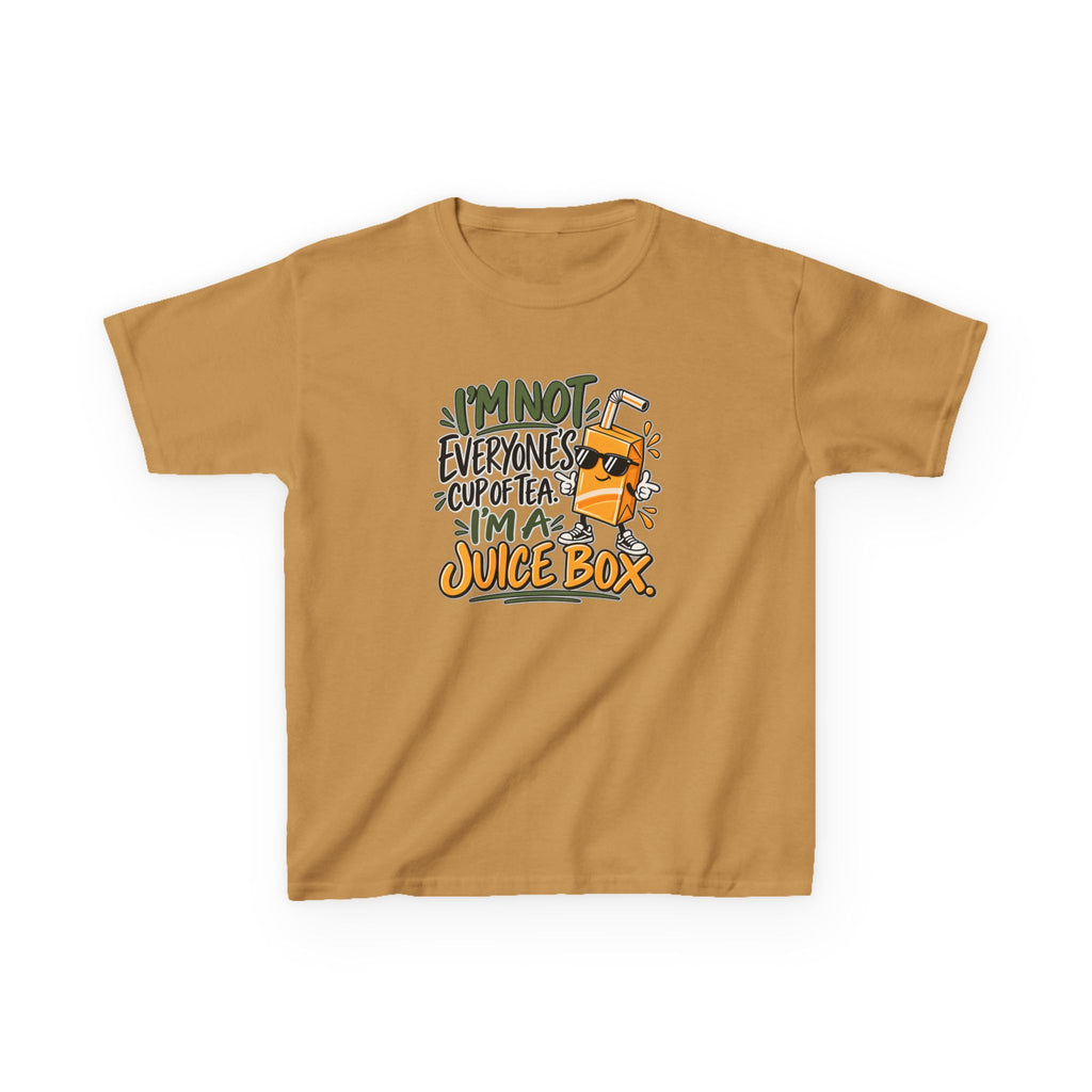 I'm Not Everyone's Cup of Tea, I'm a Juice Box Kids Heavy Cotton™ Tee