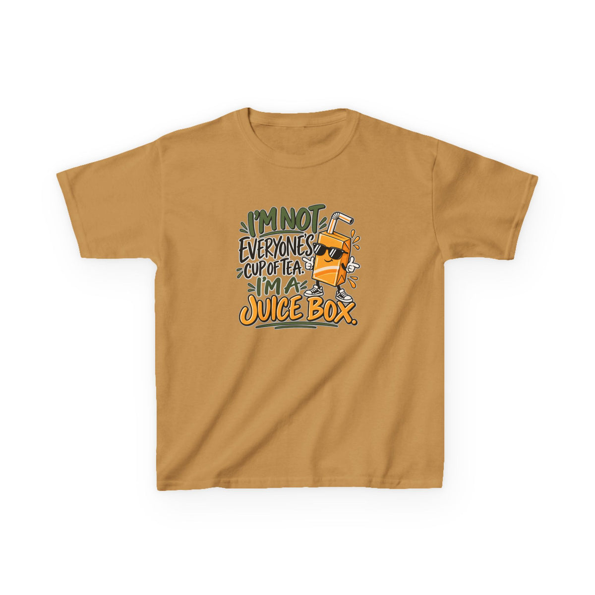 I'm Not Everyone's Cup of Tea, I'm a Juice Box Kids Heavy Cotton™ Tee