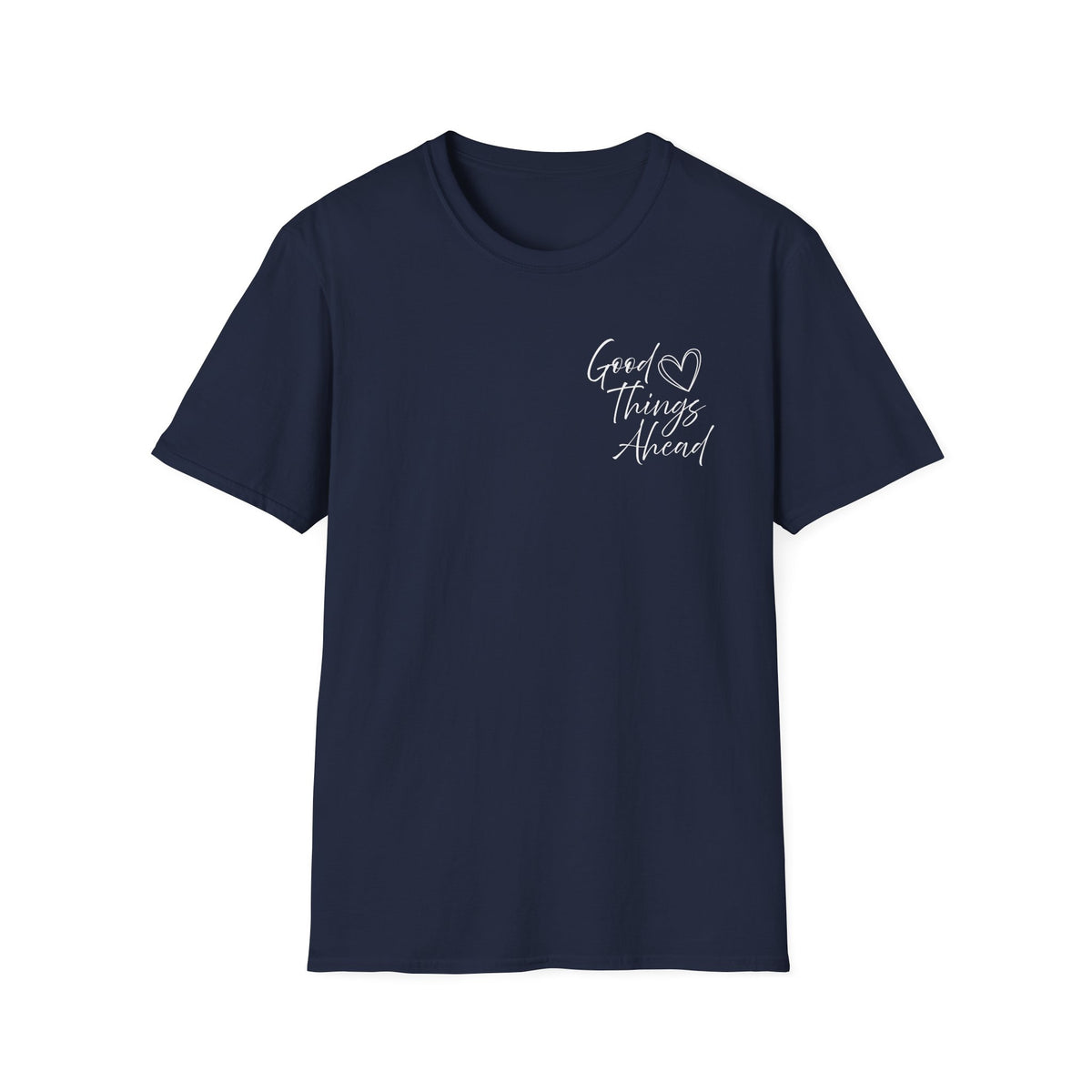 Good Things Ahead T-Shirt