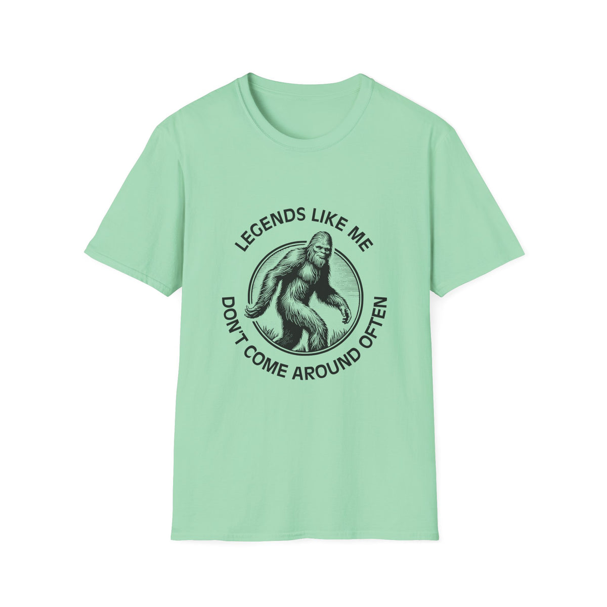 Legend Like Me Don't Come Around Often T-Shirt