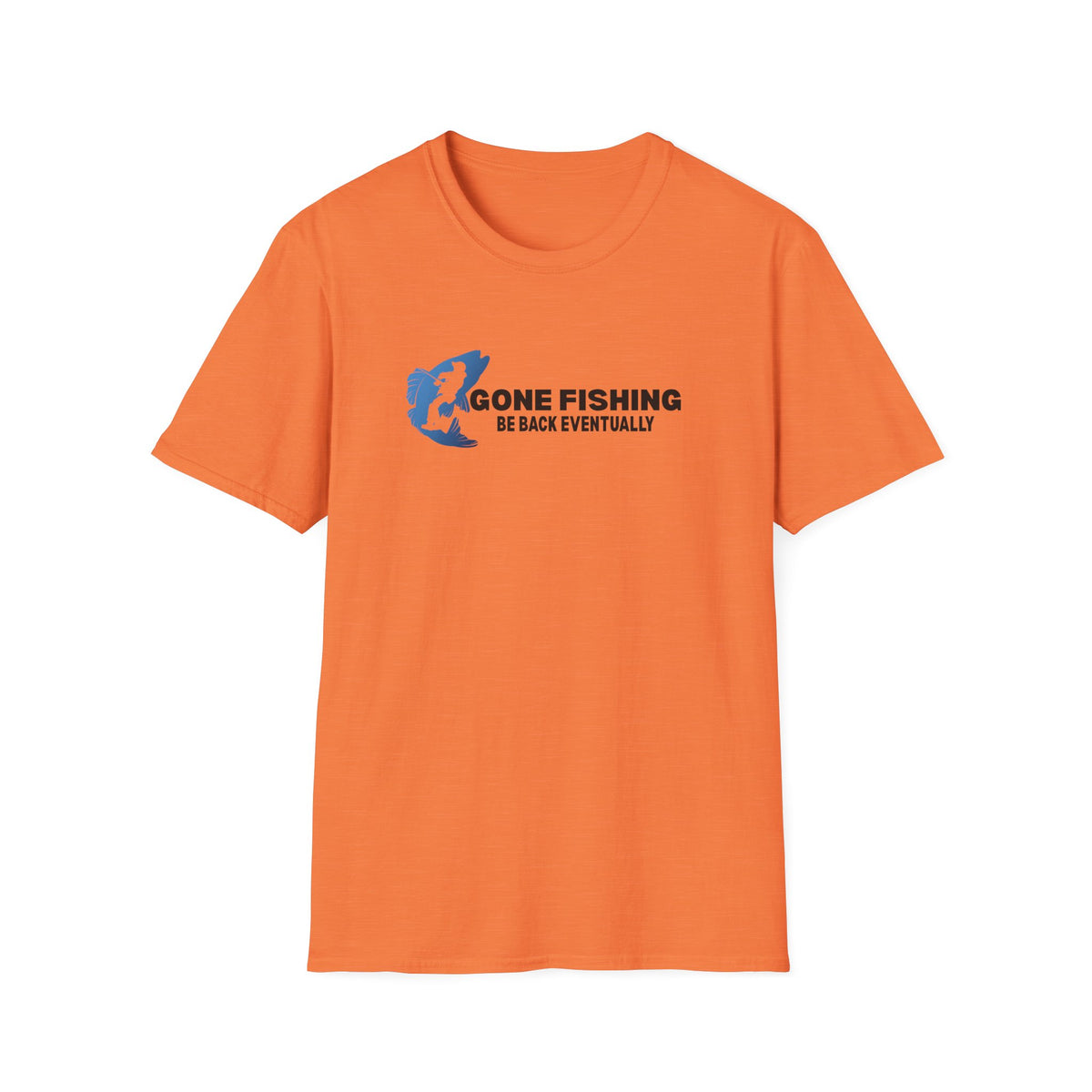 Gone Fishing Be Back Eventually T-Shirt