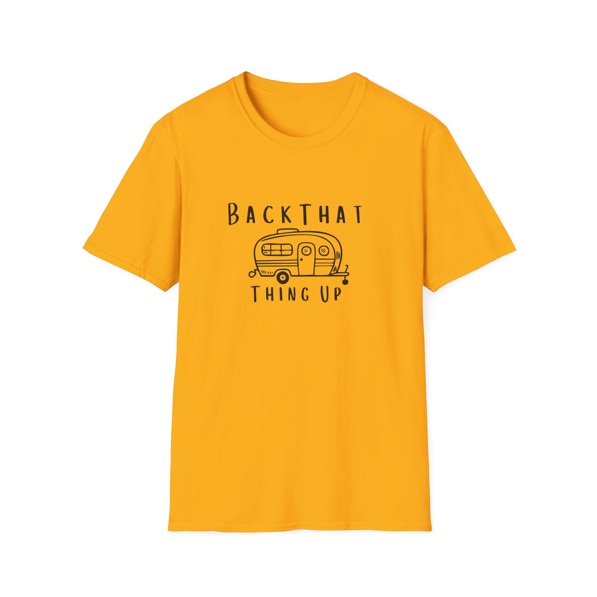 Back That Thing Up T-Shirt
