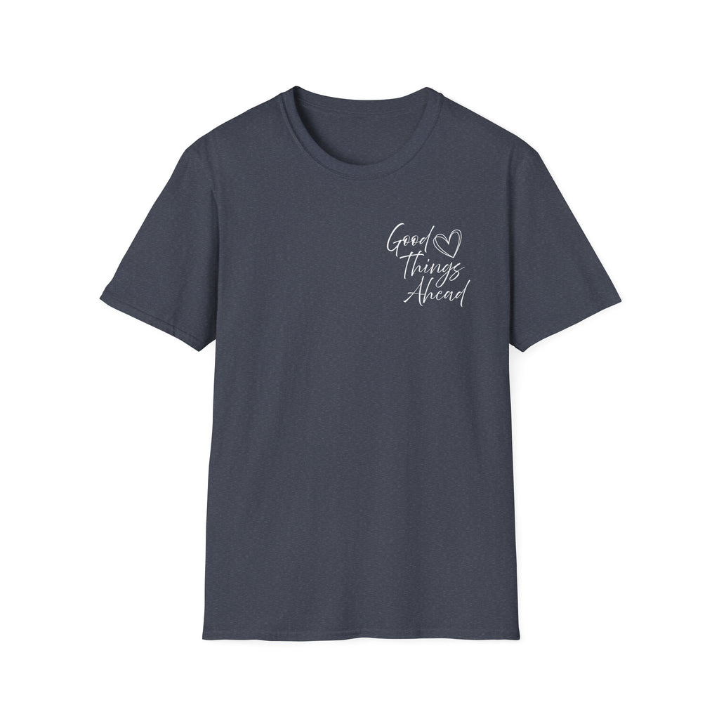 Good Things Ahead T-Shirt