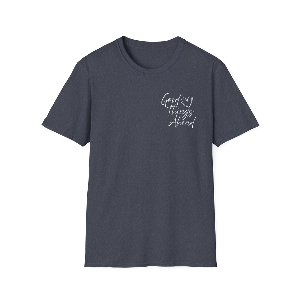 Good Things Ahead T-Shirt
