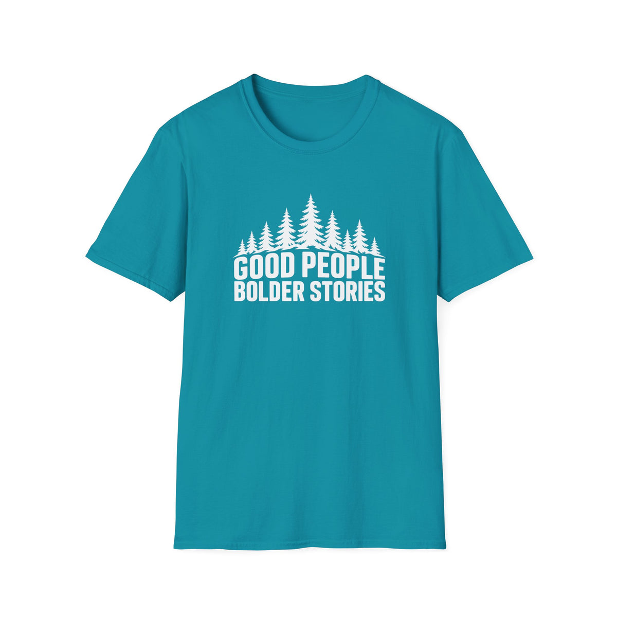 Good People Bolder Stories T-Shirt