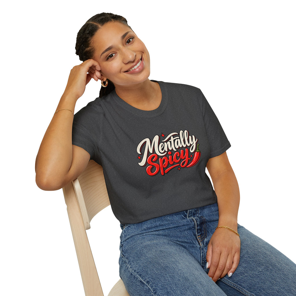 Mentally Spicy T-Shirt