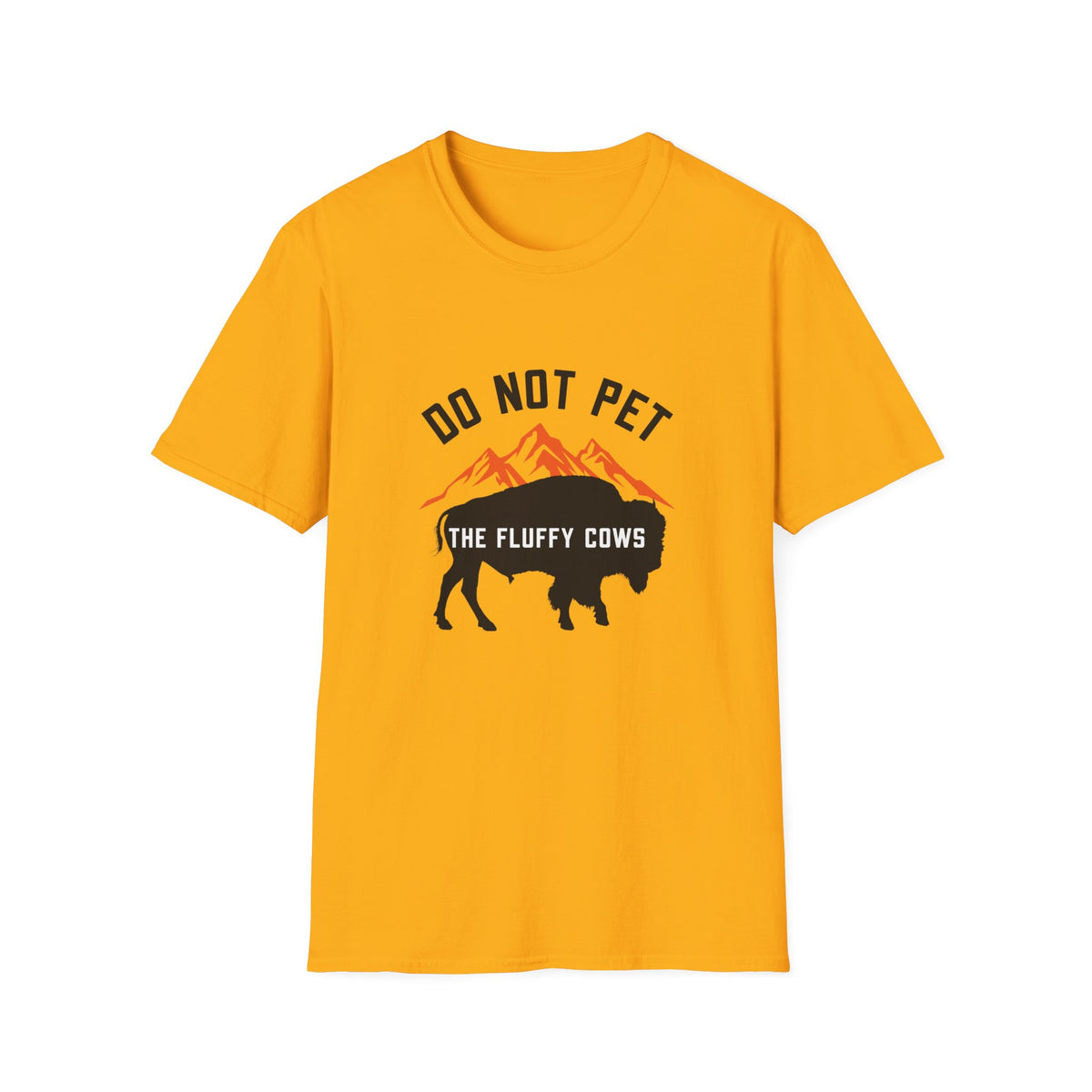 Do Not Pet the Fluffy Cows T-Shirt
