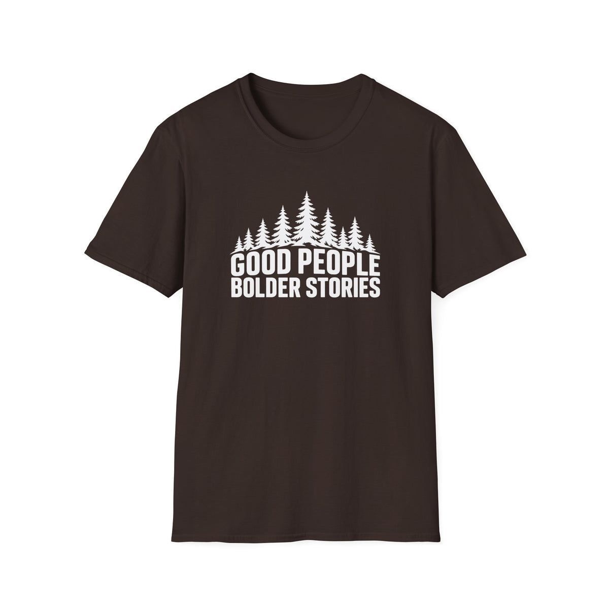 Good People Bolder Stories T-Shirt