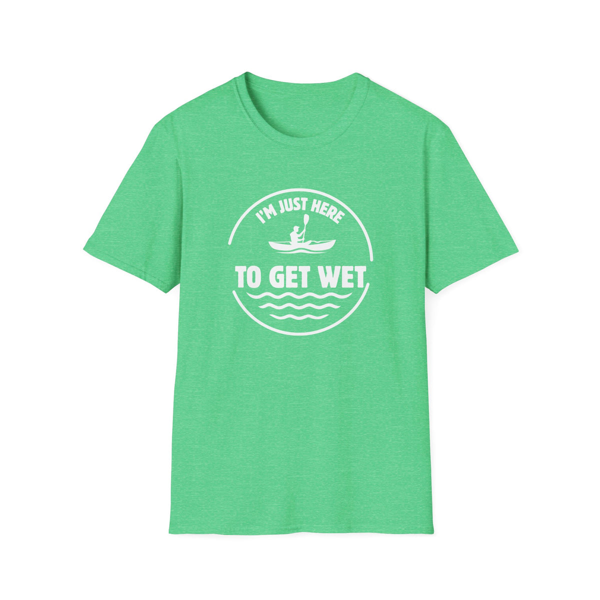 I'm Just Here To Get Wet T-Shirt