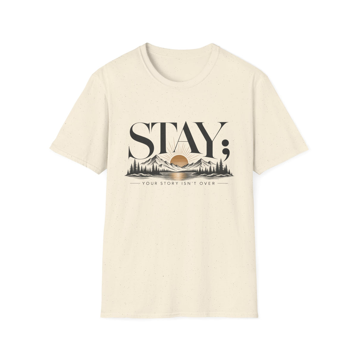 Stay; T-Shirt