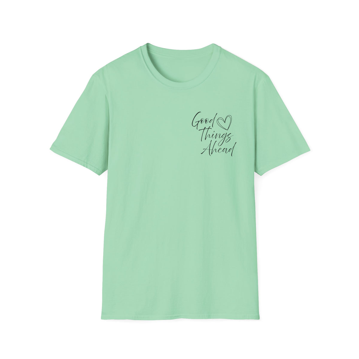 Good Things Ahead T-Shirt