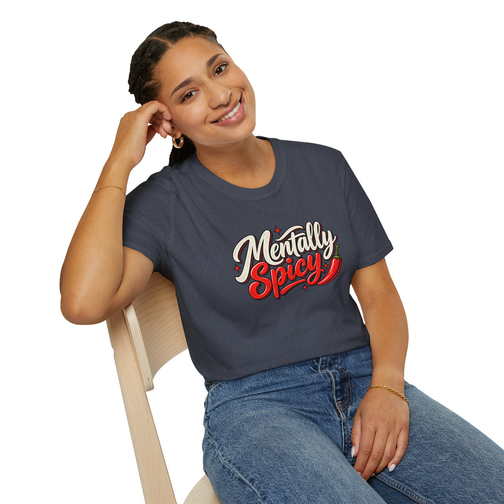 Mentally Spicy T-Shirt