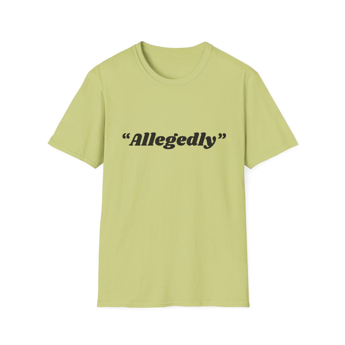 "Allegedly" T-Shirt