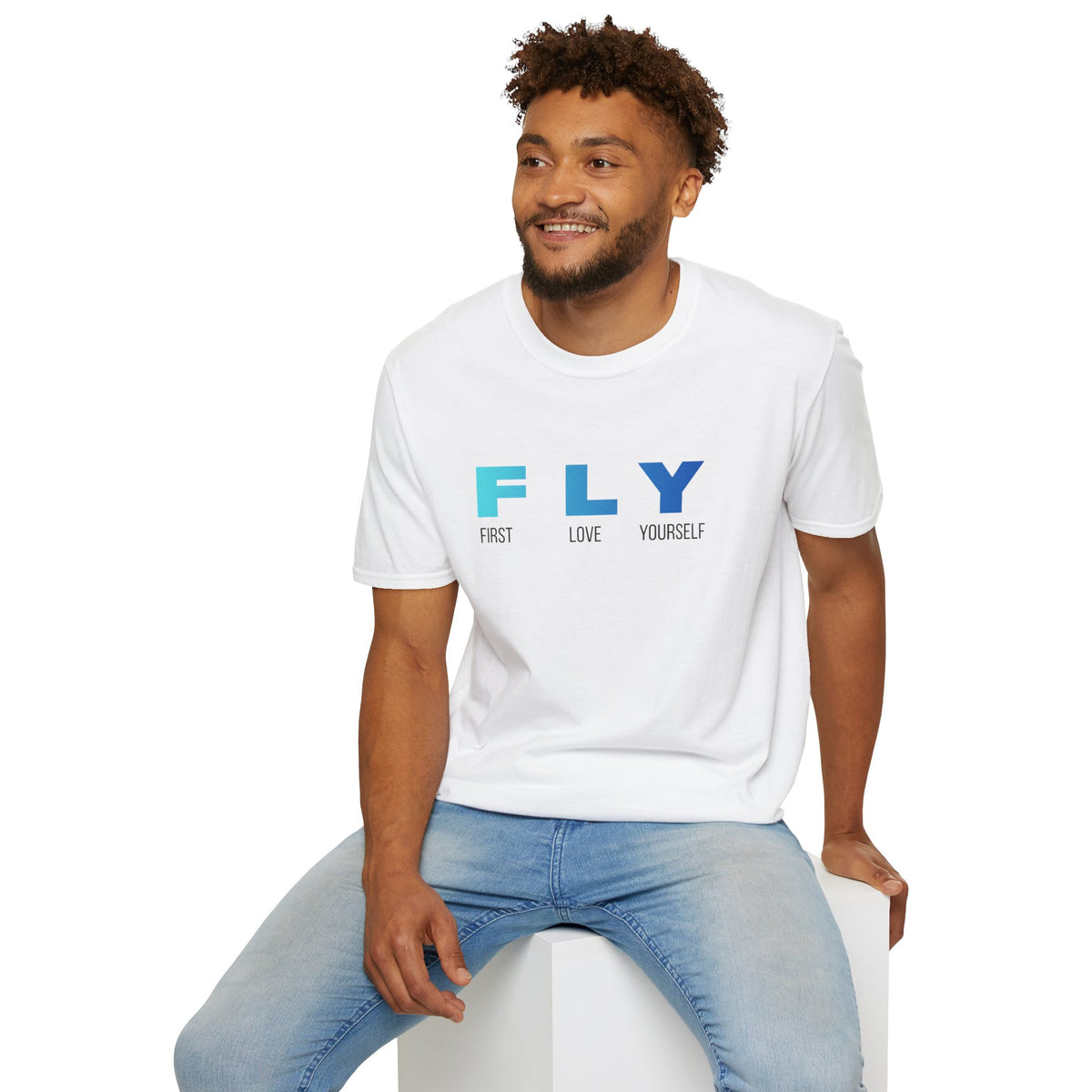 FLY: First Love Yourself T-Shirt