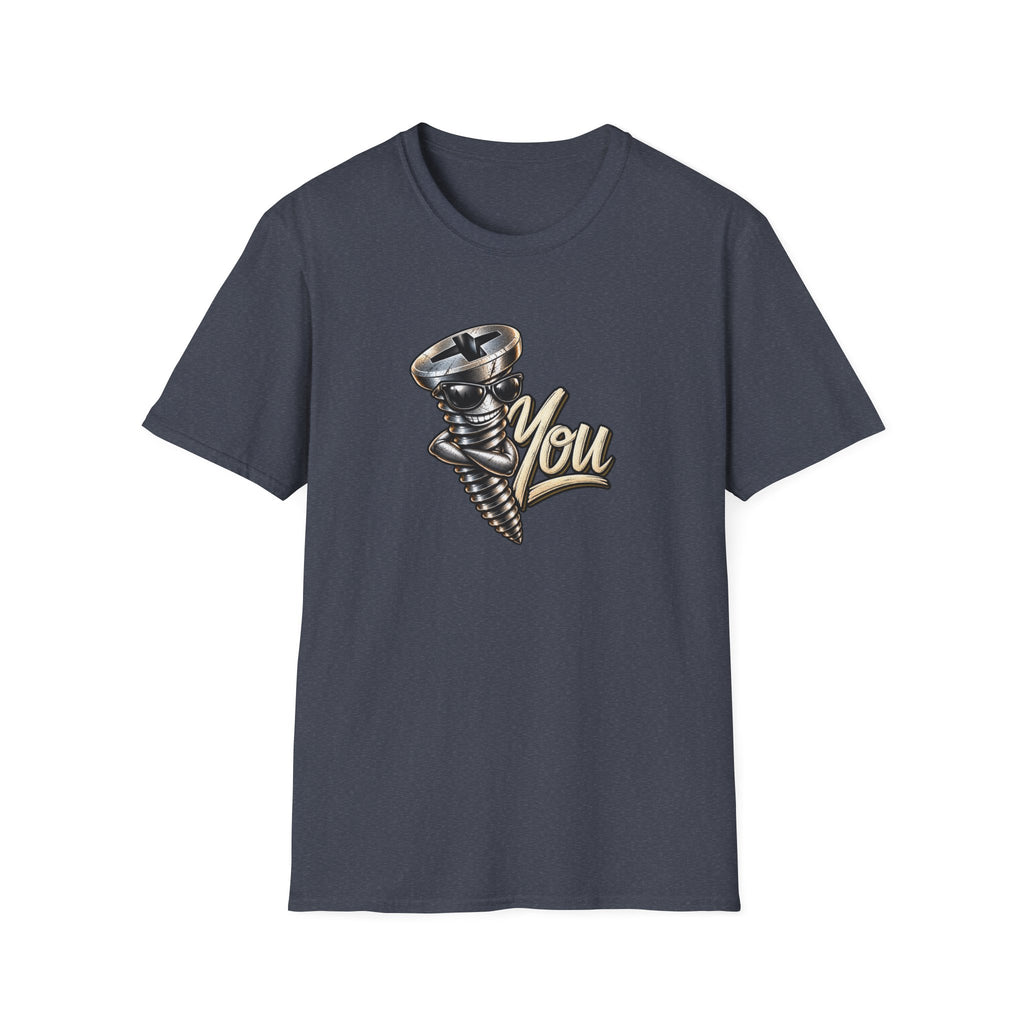 Screw You T-Shirt