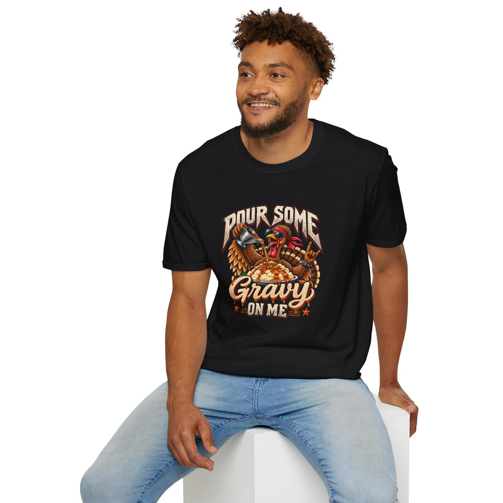 Pour Some Gravy On Me T-Shirt