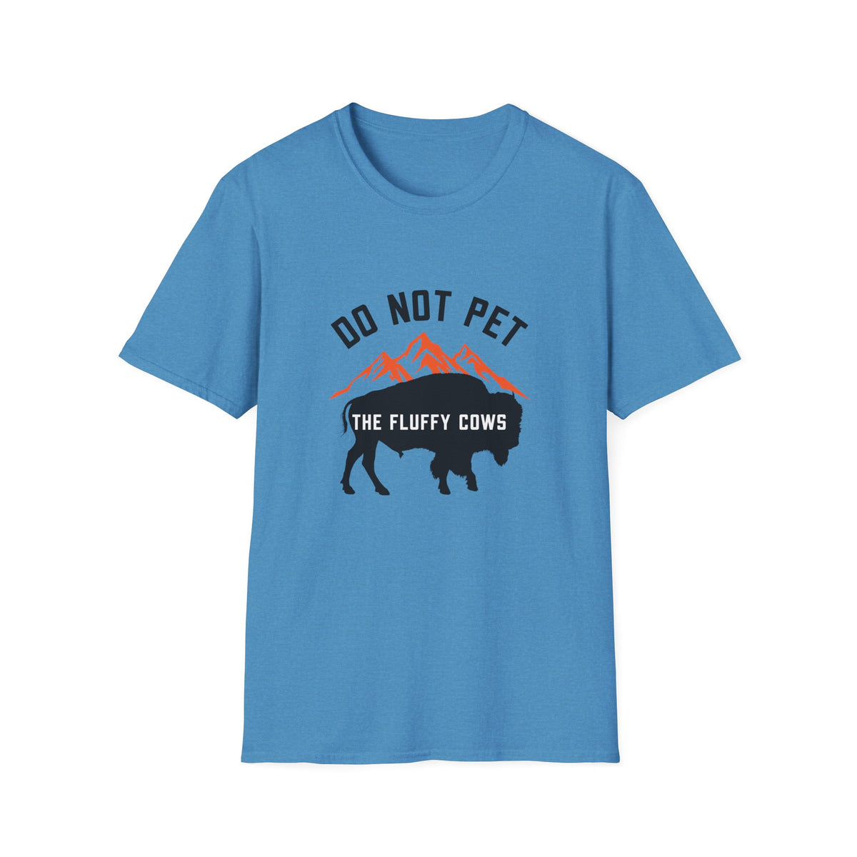 Do Not Pet the Fluffy Cows T-Shirt